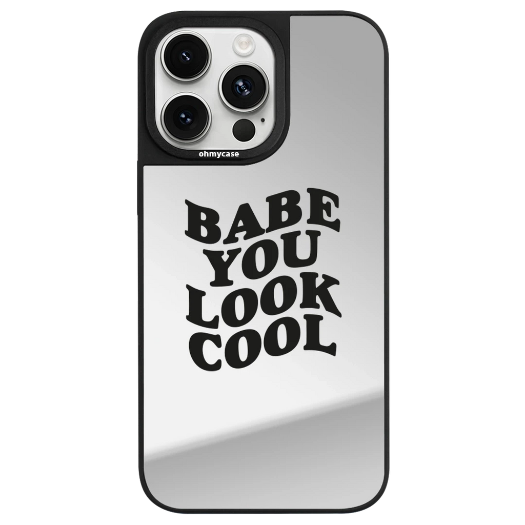 Coque Miroir - Babe You Look Cool (Black)