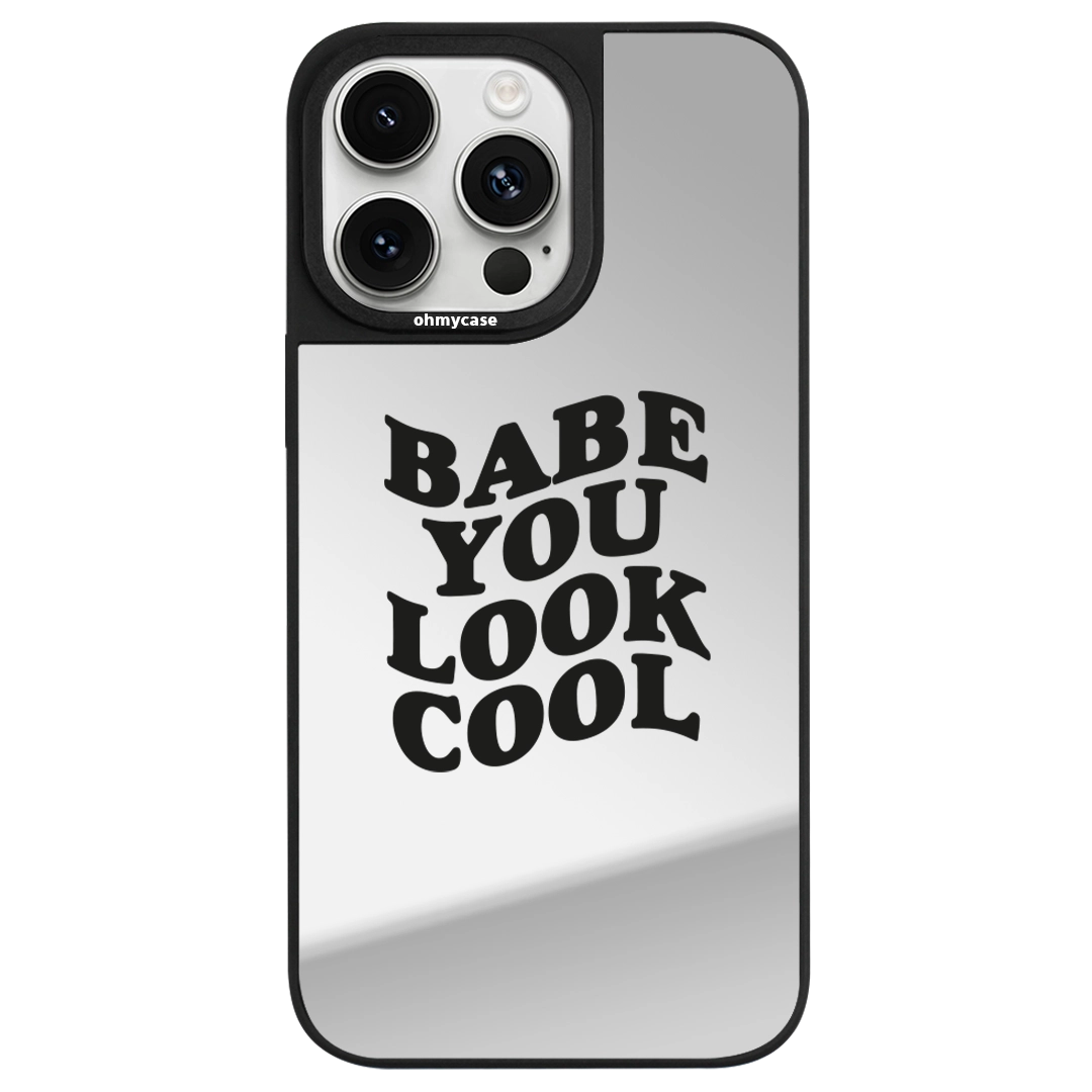 Coque Miroir - Babe You Look Cool (Black)