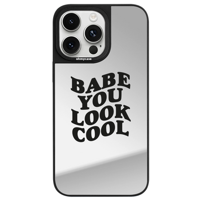 Coque Miroir - Babe You Look Cool (Black)