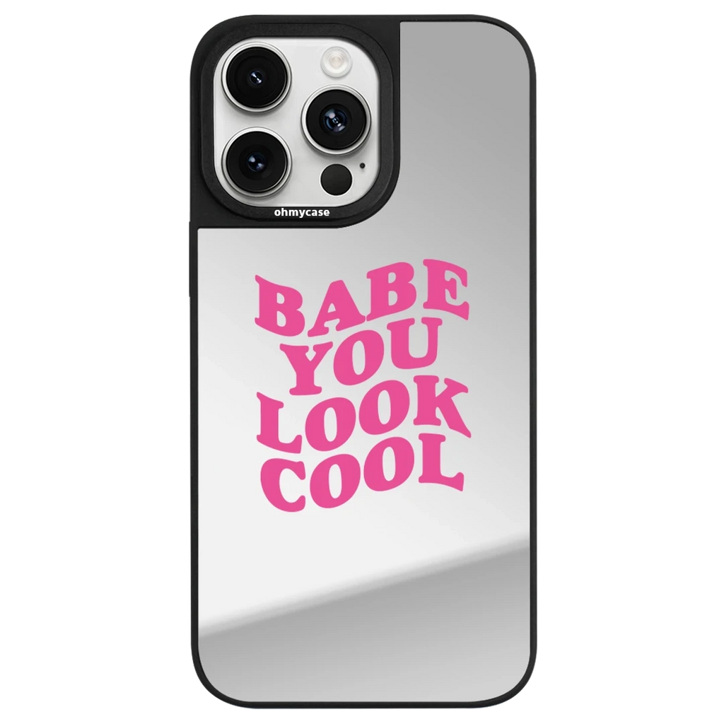 Coque Miroir - Babe You Look Cool (Pink)