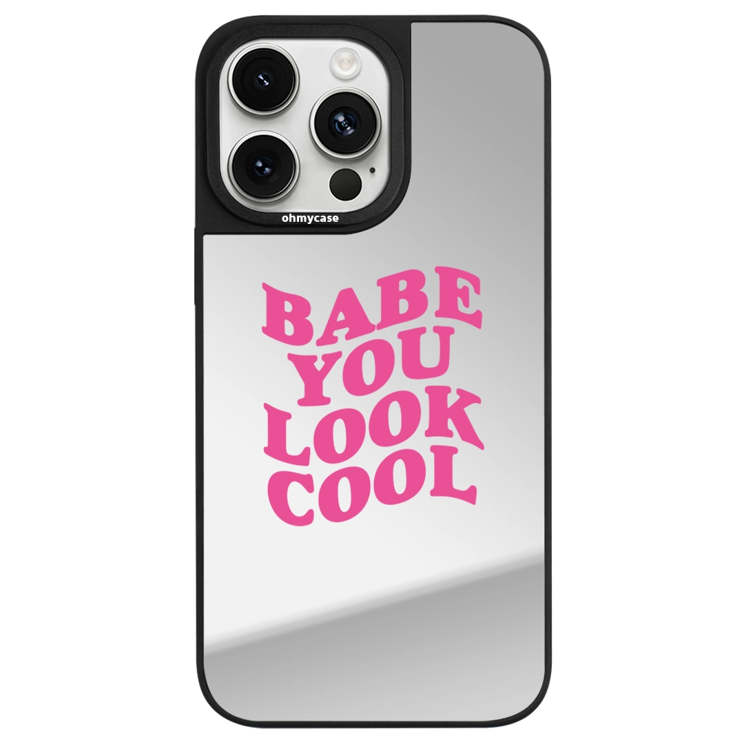 Coque Miroir - Babe You Look Cool (Pink)