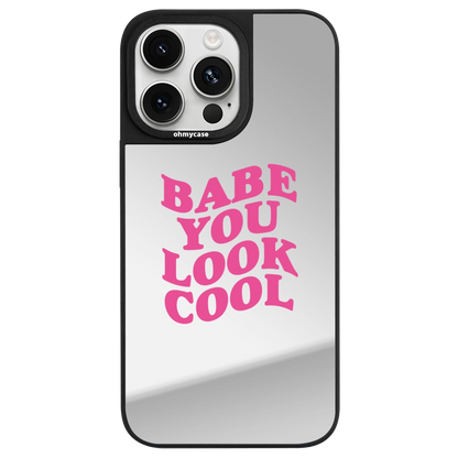 Coque Miroir - Babe You Look Cool (Pink)