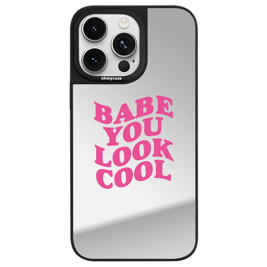 Coque Miroir - Babe You Look Cool (Pink)