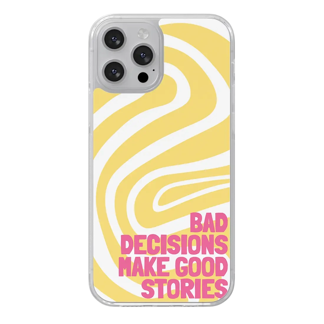 Bad Decisions Make Good Stories - Studio Bonbon